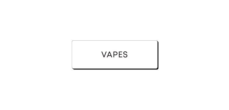 Vapes